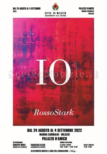 Milazzo - Milazzo (ME) – Il 24 agosto inaugurazione della mostra «IO Rosso Stark»