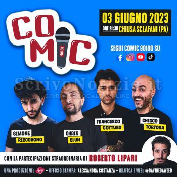 Milazzo - Chiusa Sclafani (PA) - Sabato 3 Giugno “Comic 90100 Show” con partecipazione straordinaria di Roberto Lipari